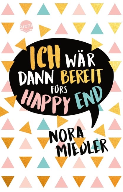 Ich wär dann bereit fürs Happy End - Nora Miedler