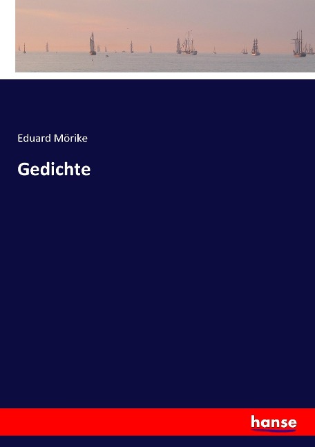 Gedichte - Eduard Mörike