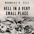 Hell in a Very Small Place Lib/E: The Siege of Dien Bien Phu - Bernard B. Fall
