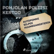 Cover-Bild zum Titel 'Autopommi silpoi huumegangsterin' von 'Eri Tekijöitä'