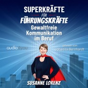 Cover-Bild zum Titel 'Superkräfte für Führungskräfte' von 'Susanne Lorenz'
