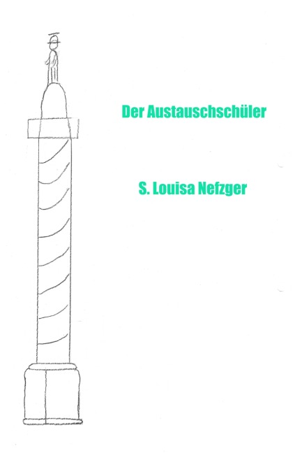 Der Austauschschüler - Sabrina Louisa Nefzger