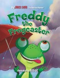 Freddy the Frogcaster - Janice Dean