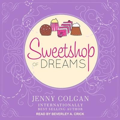 Sweetshop of Dreams Lib/E - Jenny Colgan