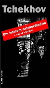 Cover-Bild zum Titel 'Um Homem Extraordinário e outras Histórias' von 'Anton Tchekhov'