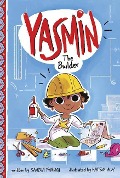 Cover-Bild zum Titel 'Yasmin the Builder' von 'Saadia Faruqi'