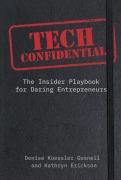 Cover-Bild zum Titel 'Tech Confidential' von 'Denise Koessler Gosnell, Kathryn Erickson'