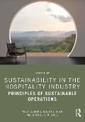 Cover-Bild zum Titel 'Sustainability in the Hospitality Industry' von 'Willy Legrand, Joseph S. Chen, Gabriel C. M. Laeis'