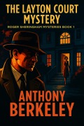 Cover-Bild zum Titel 'The Layton Court Mystery' von 'Anthony Berkeley'