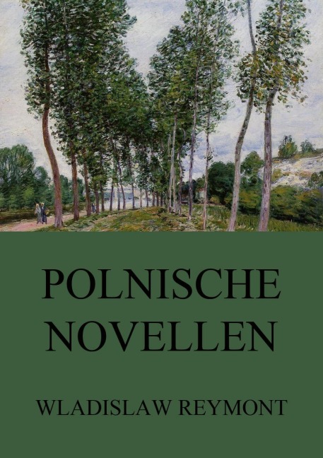 Polnische Novellen - Wladislaw Reymont