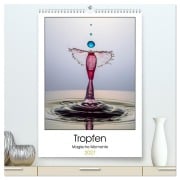 Cover-Bild zum Titel 'Tropfen Magische Momente (hochwertiger Premium Wandkalender 2027 DIN A2 hoch), Kunstdruck in Hochglanz' von 'Immephotography'