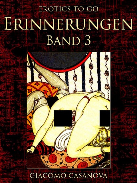 Erinnerungen, Band 3 - Casanova