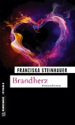 Cover-Bild zum Titel 'Brandherz' von 'Franziska Steinhauer'