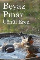 Beyaz Pinar - Gönül Erenler