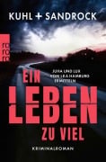 Cover-Bild zum Titel 'Ein Leben zu viel' von 'Nikolas Kuhl, Stefan Sandrock'