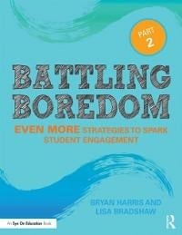 Battling Boredom, Part 2 - Bryan Harris, Lisa Bradshaw