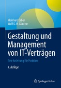 Cover-Bild zum Titel 'Gestaltung und Management von IT-Verträgen' von 'Meinhard Erben, Wolf G. H. Günther'