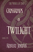 Cover-Bild zum Titel 'Crossroads Of Twilight' von 'Robert Jordan'