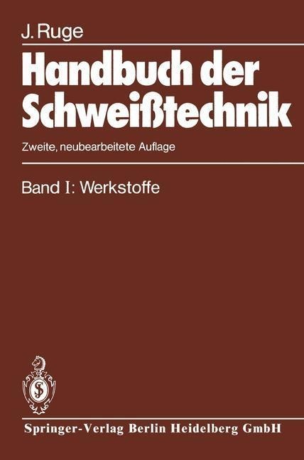 Handbuch der Schweißtechnik - Jürgen Ruge