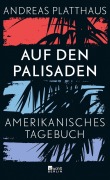 Cover-Bild zum Titel 'Auf den Palisaden' von 'Andreas Platthaus'