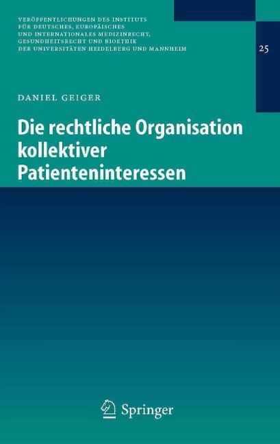 Die rechtliche Organisation kollektiver Patienteninteressen - Daniel Geiger