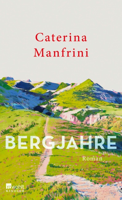 Bergjahre - Caterina Manfrini