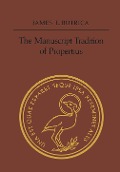 Cover-Bild zum Titel 'The Manuscript Tradition of Propertius' von 'James L Butrica'