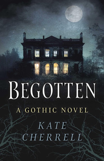 Begotten - Kate Cherrell