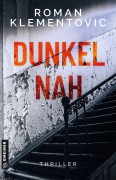 Cover-Bild zum Titel 'Dunkelnah' von 'Roman Klementovic'