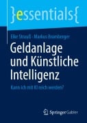 Cover-Bild zum Titel 'Geldanlage und Künstliche Intelligenz' von 'Markus Bramberger, Elke Strauß'