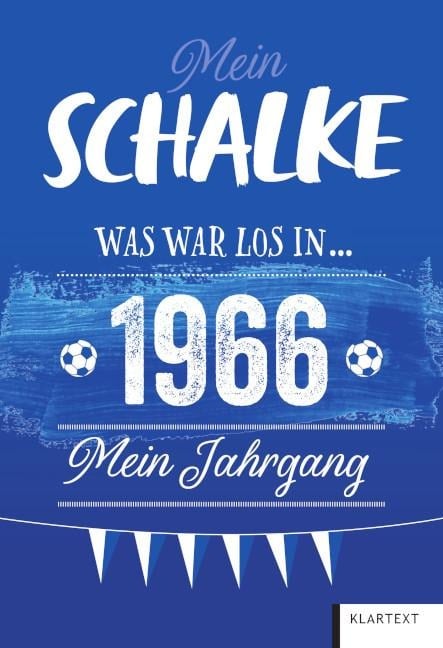 Mein Schalke 1966 - Ulrich Homann