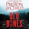 Cover-Bild zum Titel 'Old Bones Lib/E' von 'Douglas Preston, Lincoln Child'