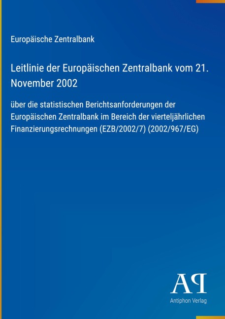 Leitlinie der Europäischen Zentralbank vom 21. November 2002 - Europäische Zentralbank