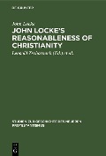 Cover-Bild zum Titel 'John Locke's Reasonableness of christianity' von 'John Locke'