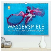 Cover-Bild zum Titel 'Wasserspiele - Akt im Tanz der Schwerelosigkeit (hochwertiger Premium Wandkalender 2026 DIN A2 quer), Kunstdruck in Hochglanz' von 'Ulrich Allgaier (Www. Ullision. De)'