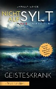 Cover-Bild zum Titel 'NICHT AUF SYLT - Mord im Rest des Nordens [Küstenkrimi] Band 4' von 'Svarlen Edhor'