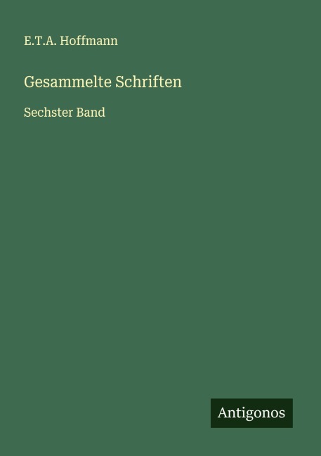 Gesammelte Schriften - E. T. A. Hoffmann