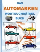 Cover-Bild zum Titel 'DAS AUTOMARKEN WORTSUCHRÄTSEL BUCH' von 'Brian Gagg'