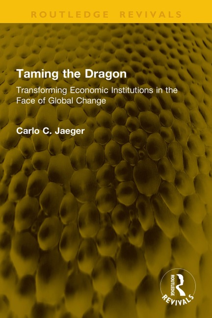 Taming the Dragon - Carlo C. Jaeger