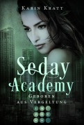 Geboren aus Vergeltung (Seday Academy 7) - Karin Kratt