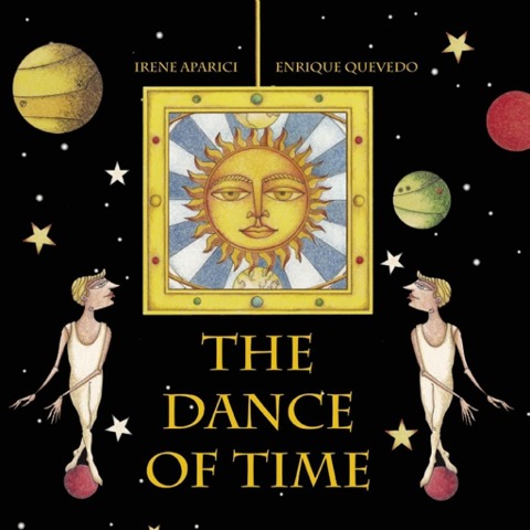 The Dance of Time - Irene Aparici