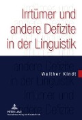 Cover-Bild zum Titel 'Irrtümer und andere Defizite in der Linguistik' von 'Walther Kindt'
