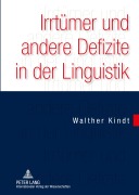 Cover-Bild zum Titel 'Irrtümer und andere Defizite in der Linguistik' von 'Walther Kindt'