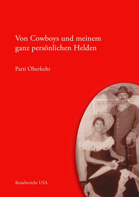 Von Cowboys und meinem ganz persönlichen Helden - Patti Oberkehr
