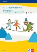 Cover-Bild zum Titel 'Das Auer Sprachbuch 2. Arbeitsheft in Vereinfachter Ausgangsschrift Klasse 2. Ausgabe Bayern' von ''