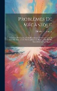 Cover-Bild zum Titel 'Problèmes De Mécanique' von 'Théodule Caronnet'