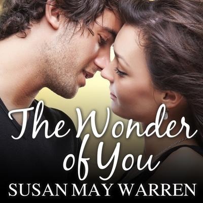 The Wonder of You - Susan May Warren