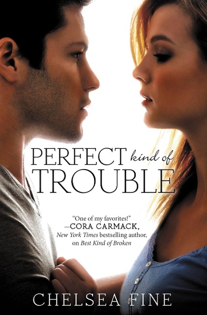 Perfect Kind of Trouble - Chelsea Fine