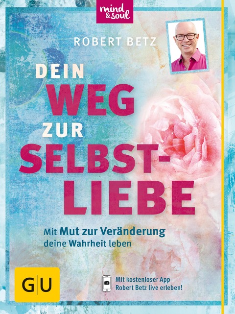 Dein Weg zur Selbstliebe - Robert Betz