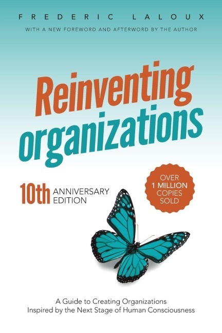 Reinventing Organizations - Frederic Laloux